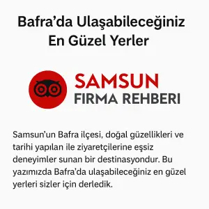 Bafra’da Gezilecek Yerler